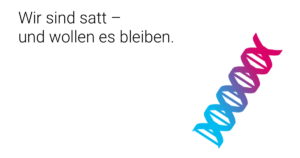 Wir sind satt - und wollen es bleiben.