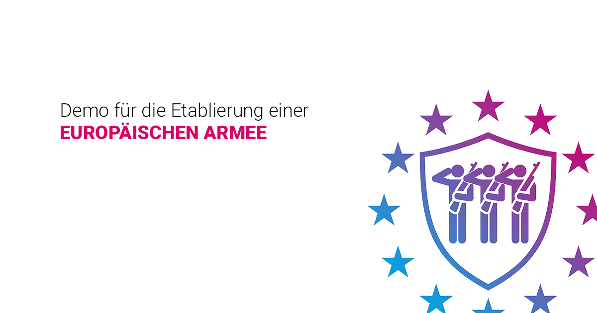 EUROPA-ARMEE! Demonstrier mit uns am 27.05 in München.