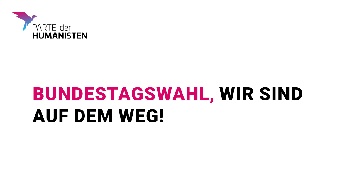 Partei der Humanisten stellt Weichen für die Bundestagswahl 2021